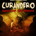 Curandero: Dawn of the Demon